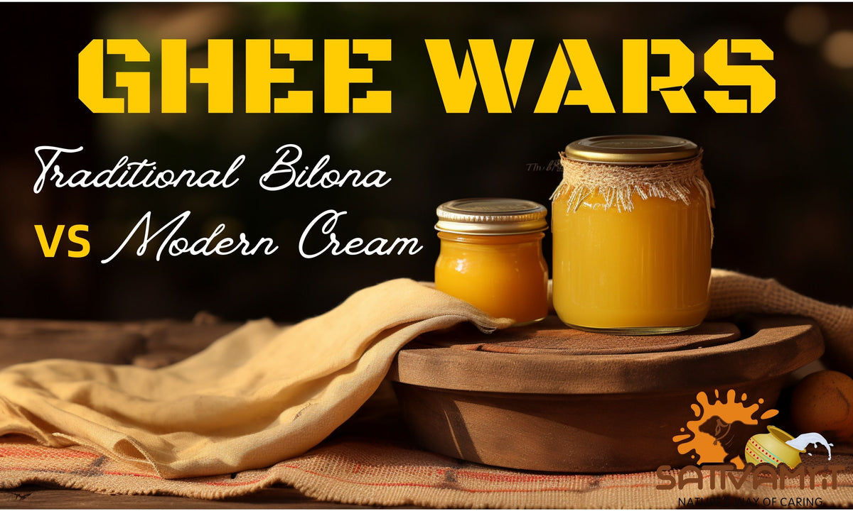 Ghee Wars Traditional Bilona vs Modern Cream