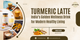 Turmeric Latte: India’s Golden Wellness Drink for Modern Healthy Living