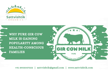 Why Pure Gir Cow Milk is Gaining Popularity Among Health-Conscious Families