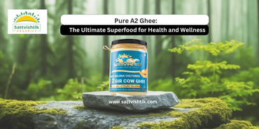 Pure A2 Ghee: The Ultimate Superfood for Health and Wellness